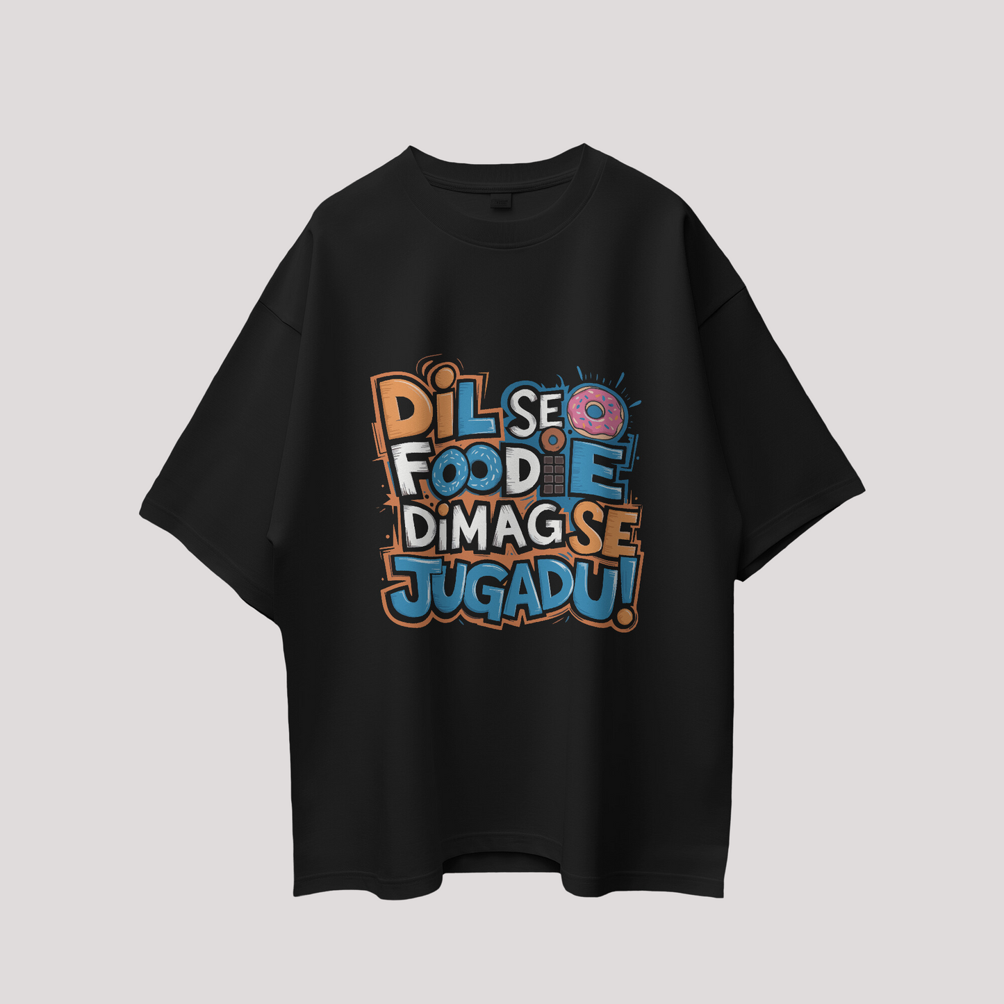 Dil Se Foodie Dimag Se Jugadu! Graphic Printed Oversized Unisex T-shirt