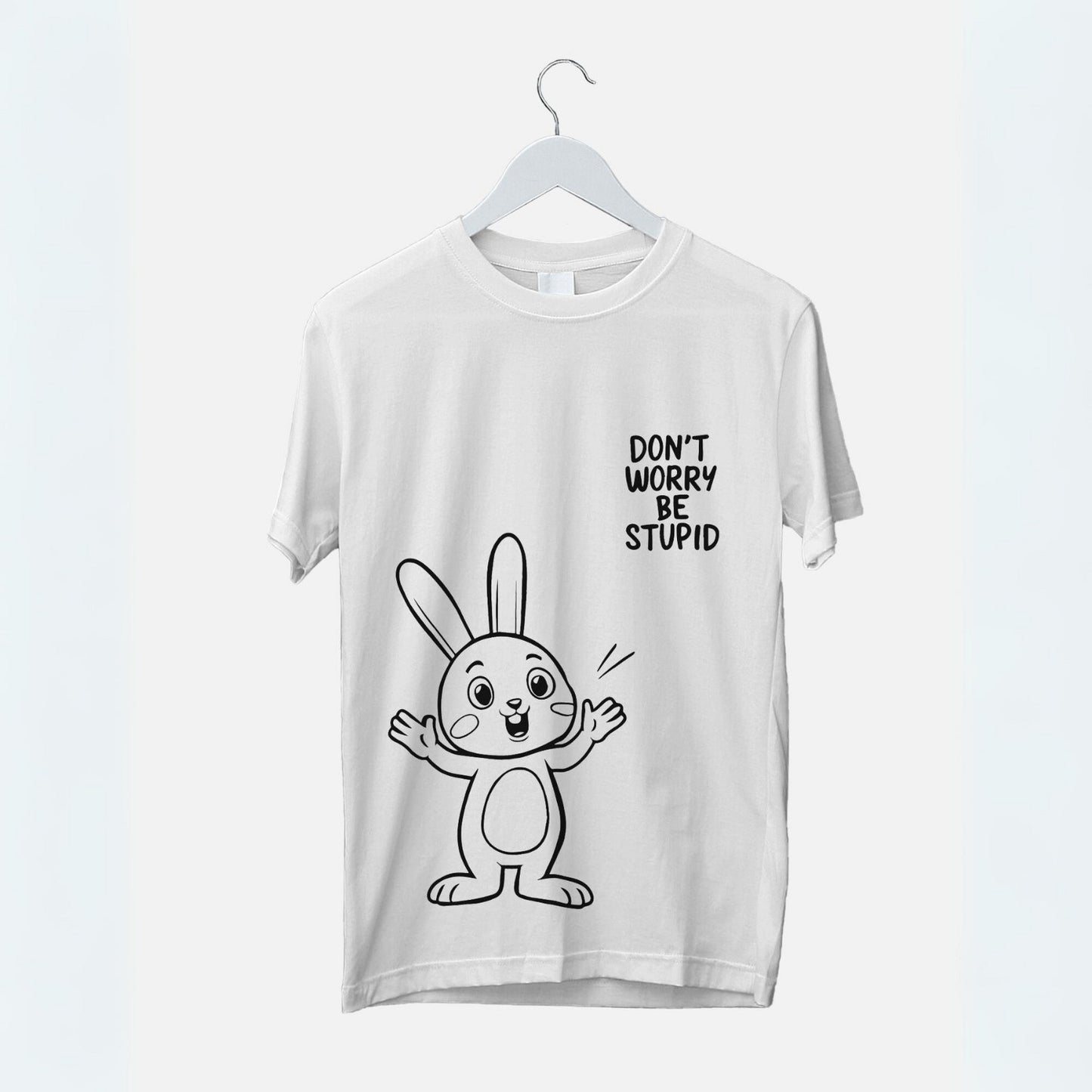 Women's Don't Worry Be Stupid Graphic Printed T-shirt