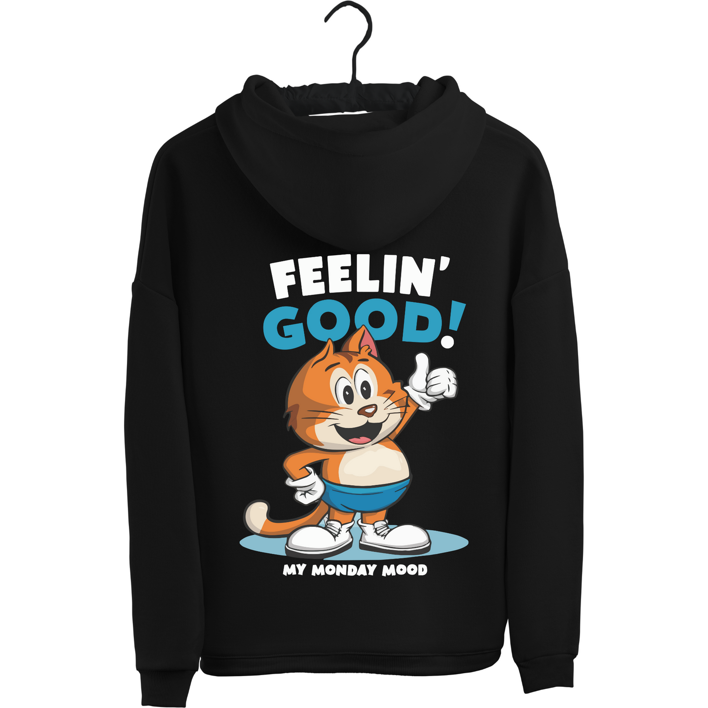 Feeling Good My Monday Mood Black Unisex Hoodie