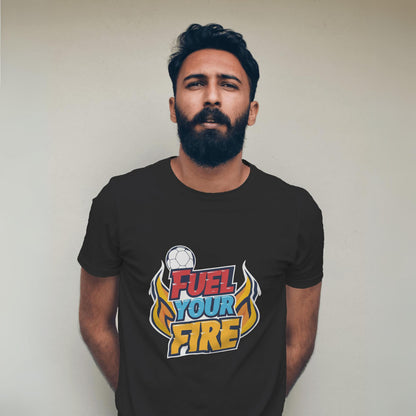 Fuel your fire t-shirt