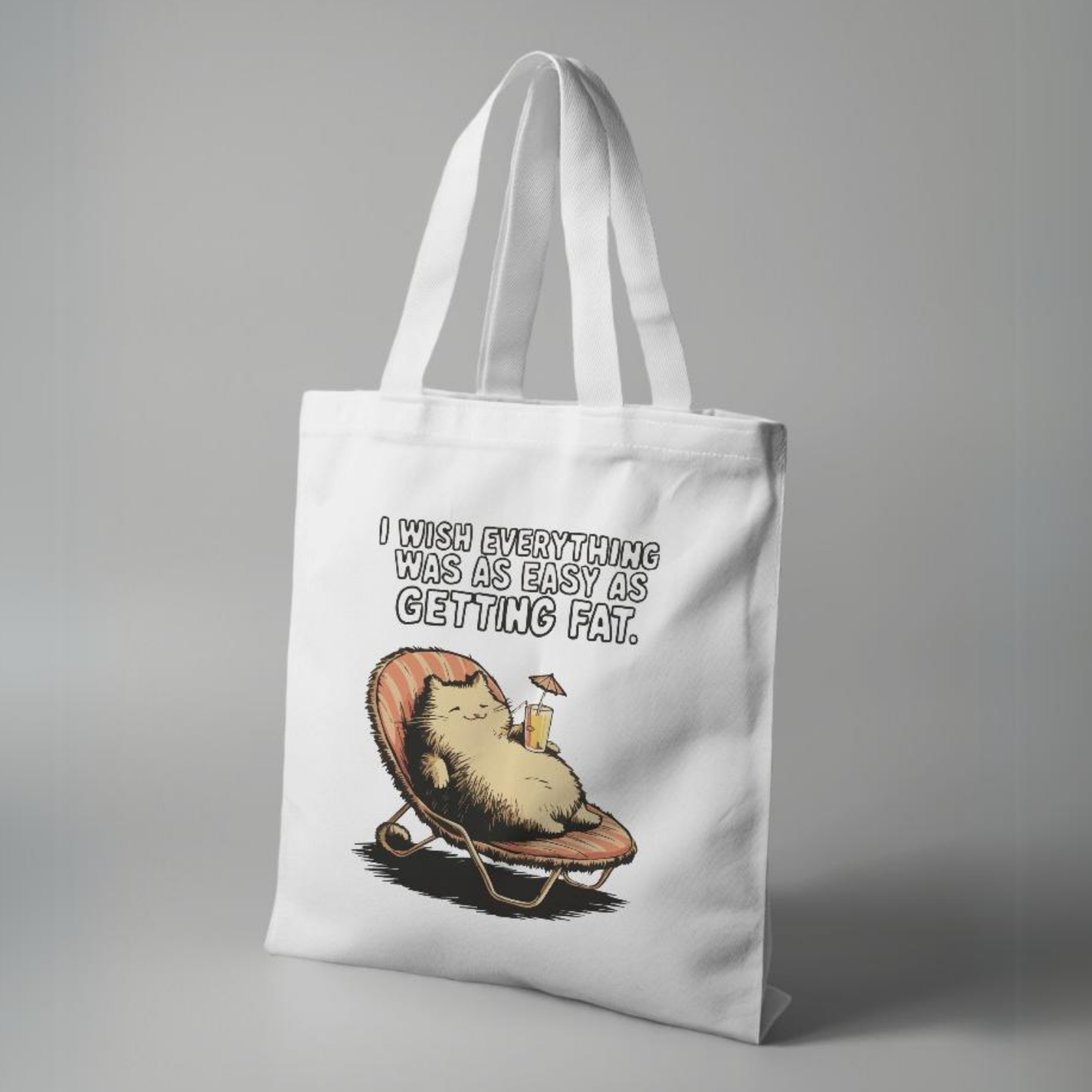 I wish everything was easy as easy as getting fat White Canvas Tote Bag