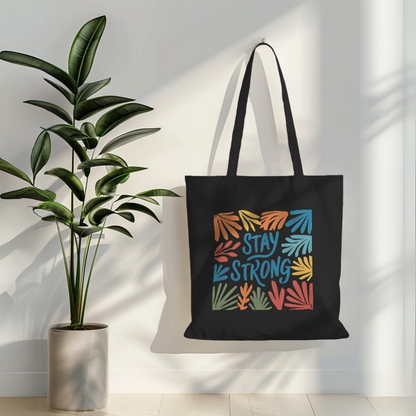 Stay Strong Black Canvas Tote Bag