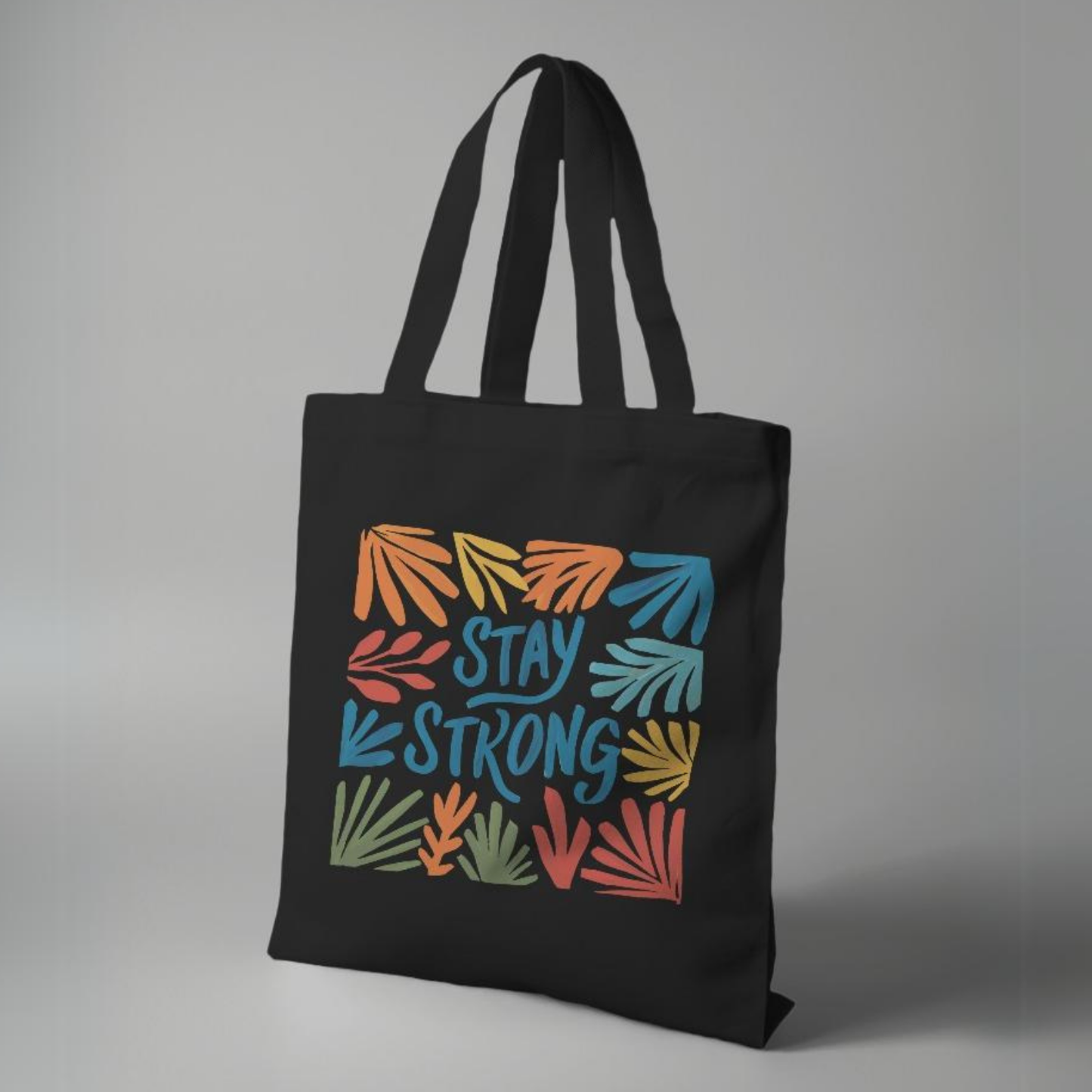 Stay Strong Black Canvas Tote Bag