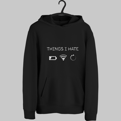 Things I Hate Black Unisex Hoodie