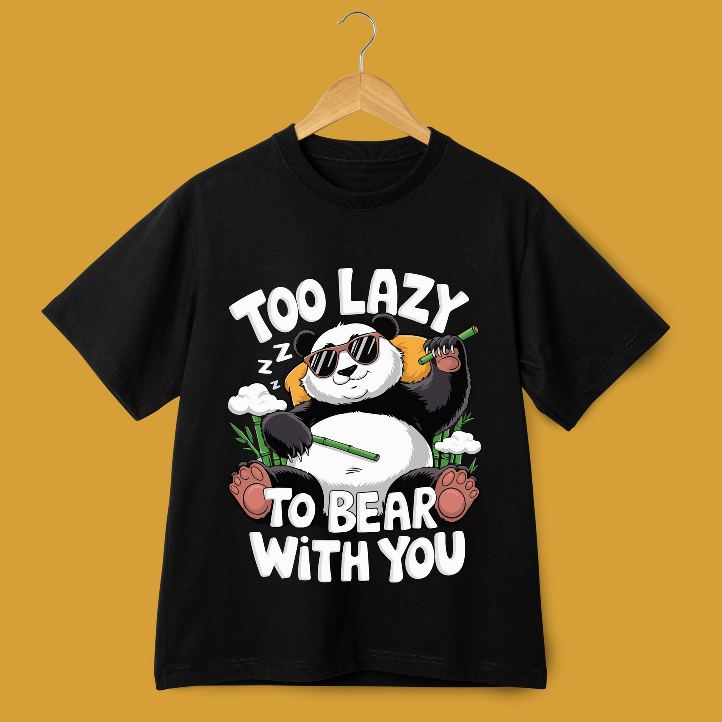 Too Lazy to Bear with you Unisex  Graphic Printed T-shirt